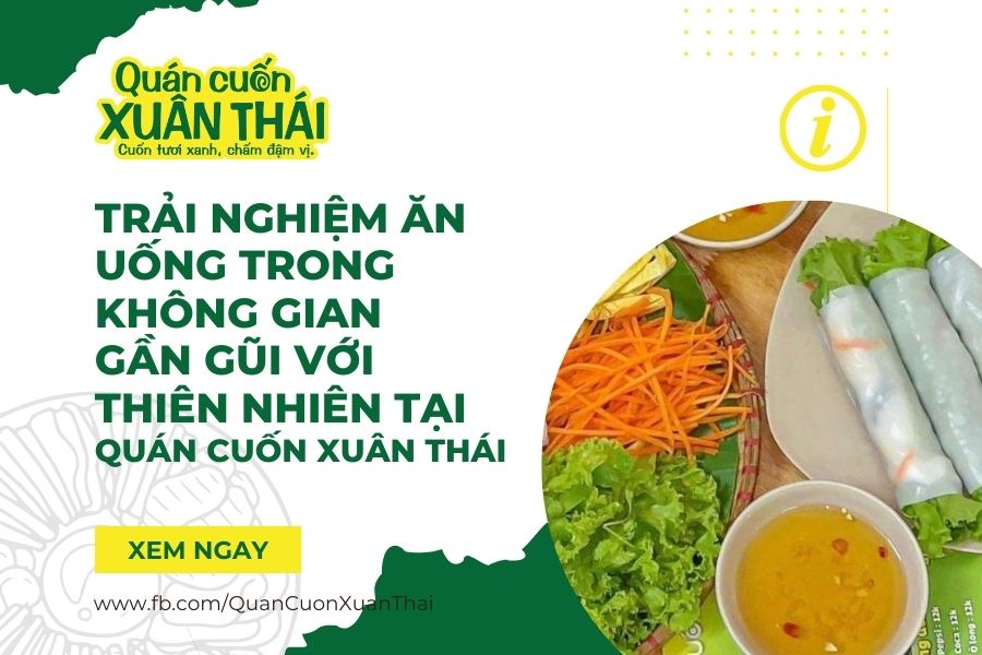 không gian gần gũi với thiên nhiên tại quán cuốn xuân thái